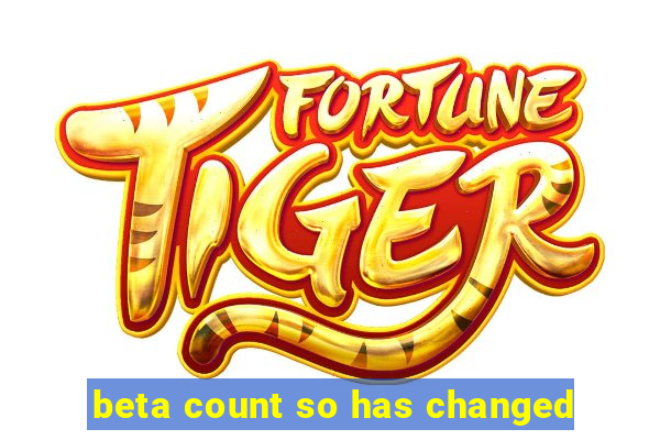 beta count so has changed